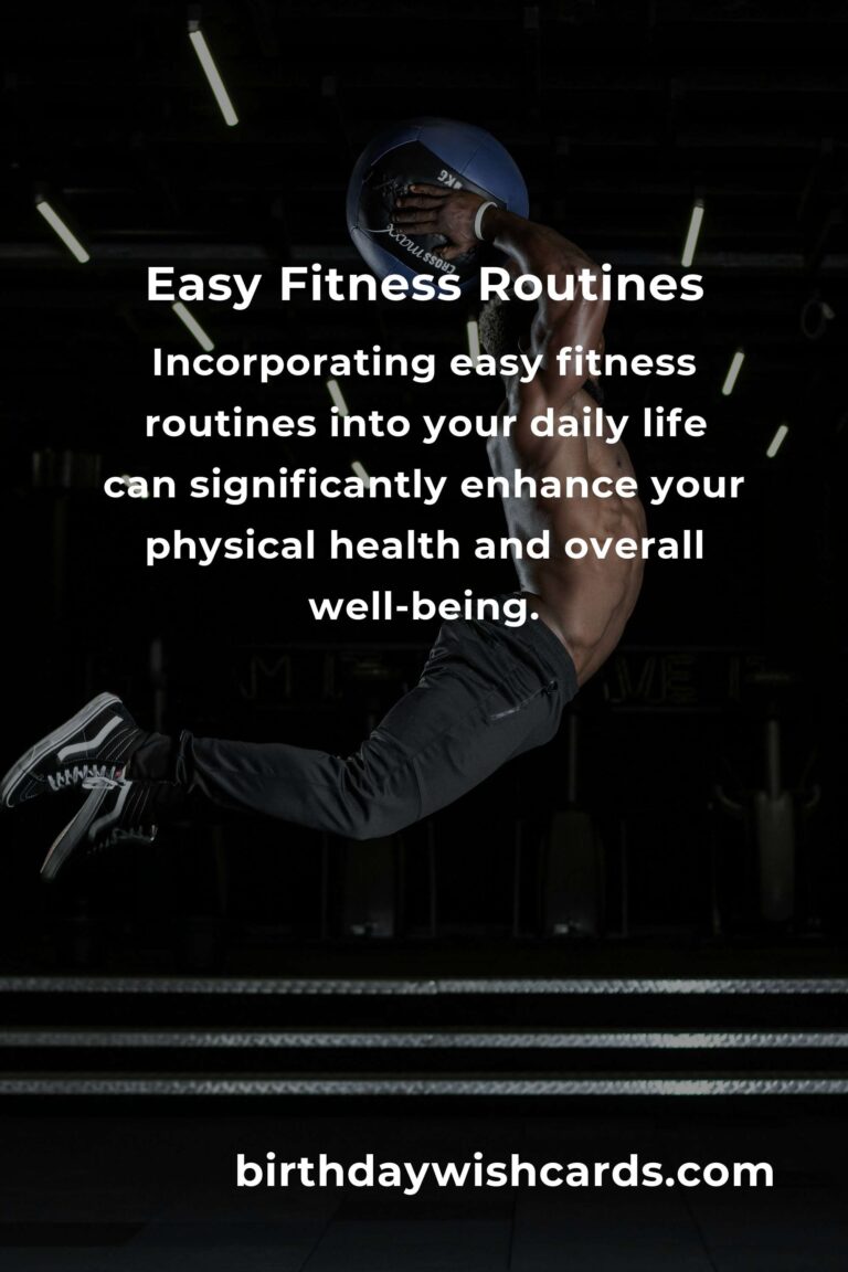 Mastering Easy Fitness Routines: A Comprehensive Guide