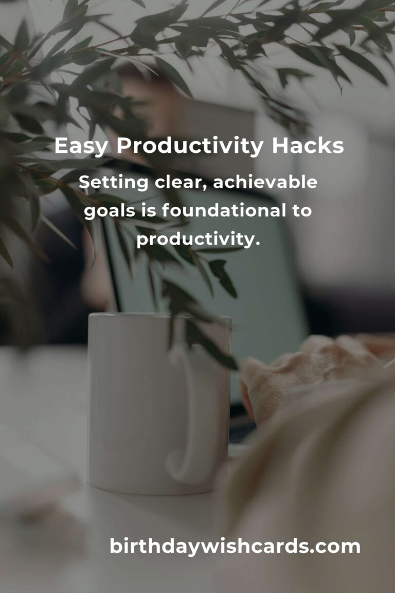Mastering Easy Productivity Hacks: A Comprehensive Guide