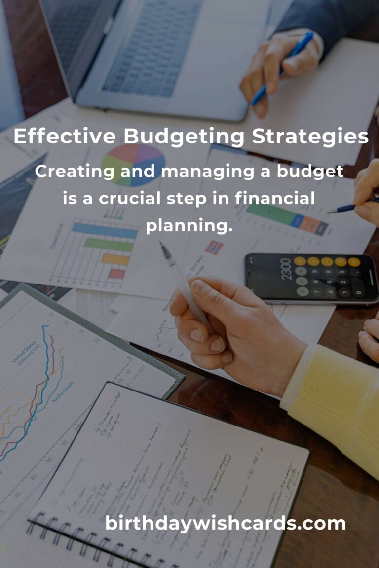 Mastering Effective Budgeting: A Comprehensive Guide