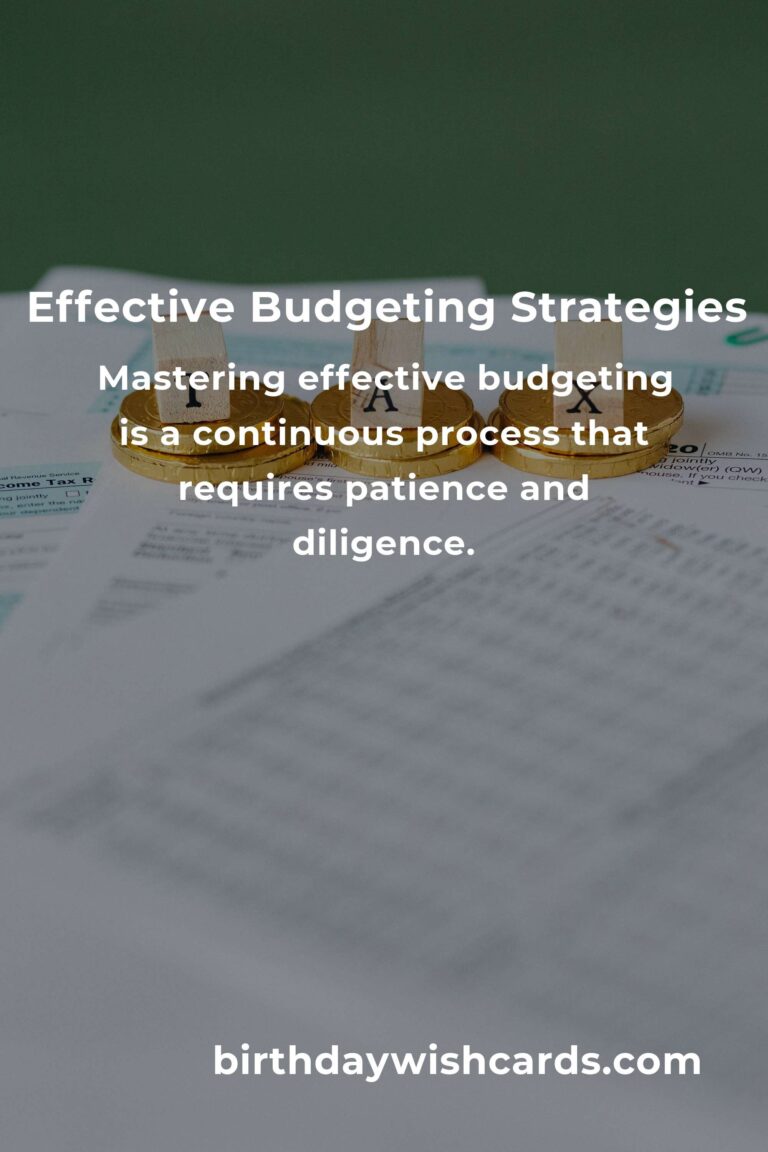 Mastering Effective Budgeting: A Comprehensive Guide