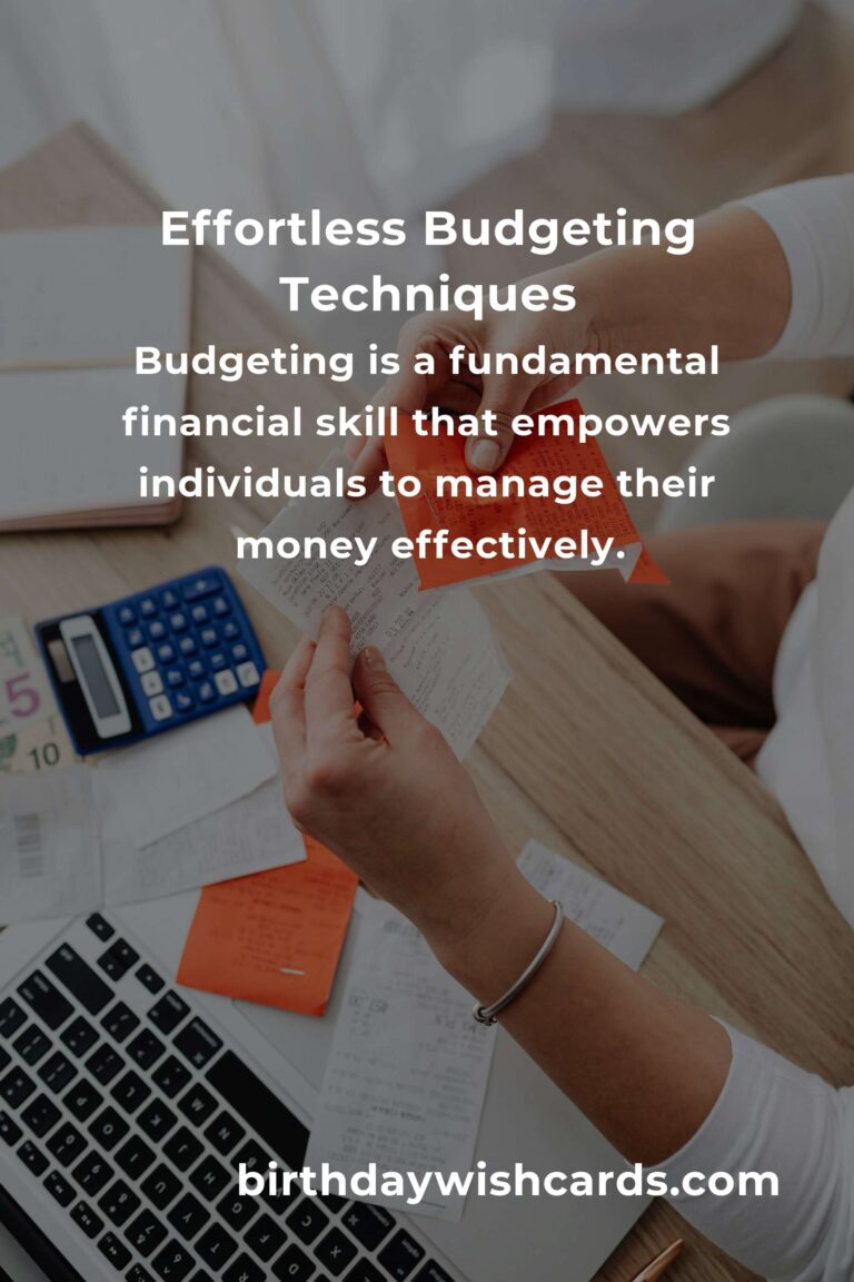 Mastering Effortless Budgeting: A Comprehensive Guide