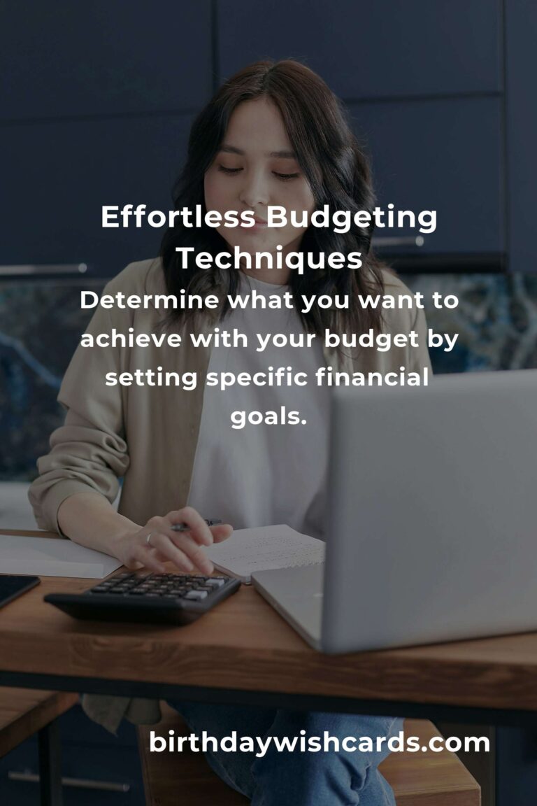 Mastering Effortless Budgeting: A Comprehensive Guide