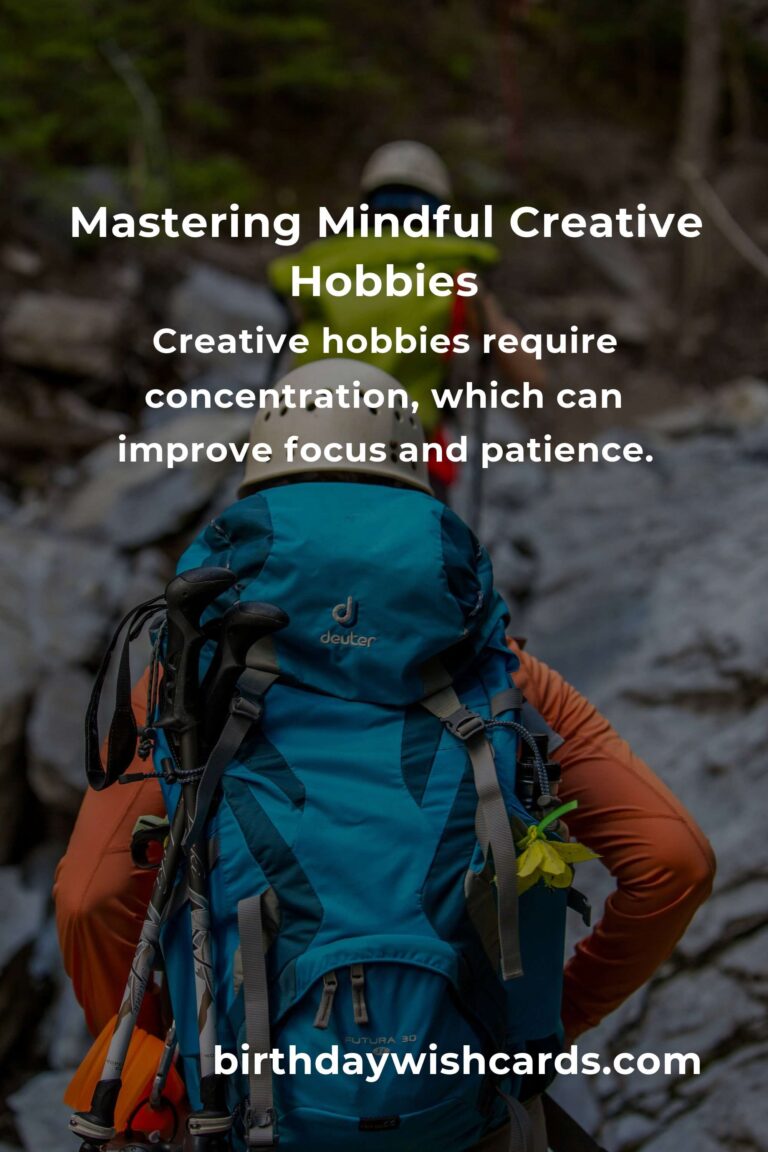 Mastering Mindful Creative Hobbies: A Comprehensive Guide