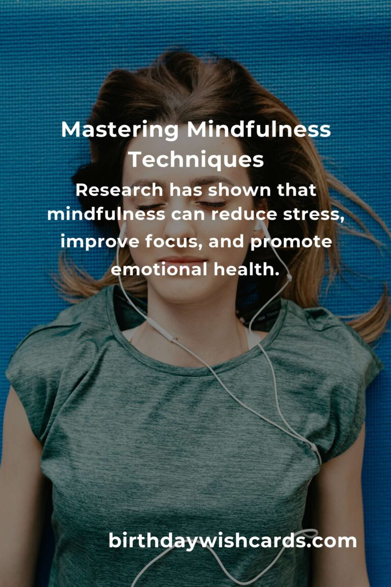 Mastering Mindfulness Techniques: A Comprehensive Guide