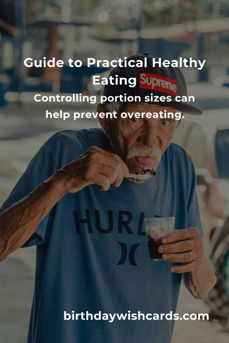 Mastering Practical Healthy Eating: A Comprehensive Guide