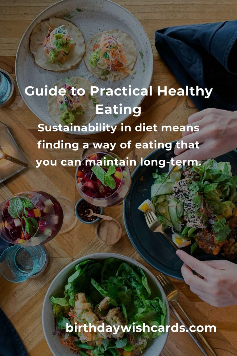 Mastering Practical Healthy Eating: A Comprehensive Guide
