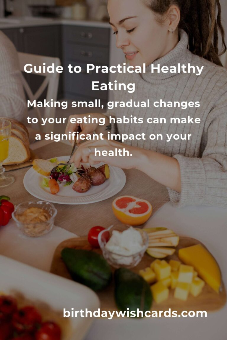 Mastering Practical Healthy Eating: A Comprehensive Guide