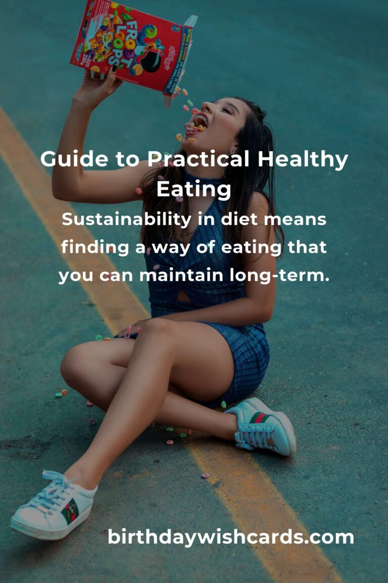 Mastering Practical Healthy Eating: A Comprehensive Guide
