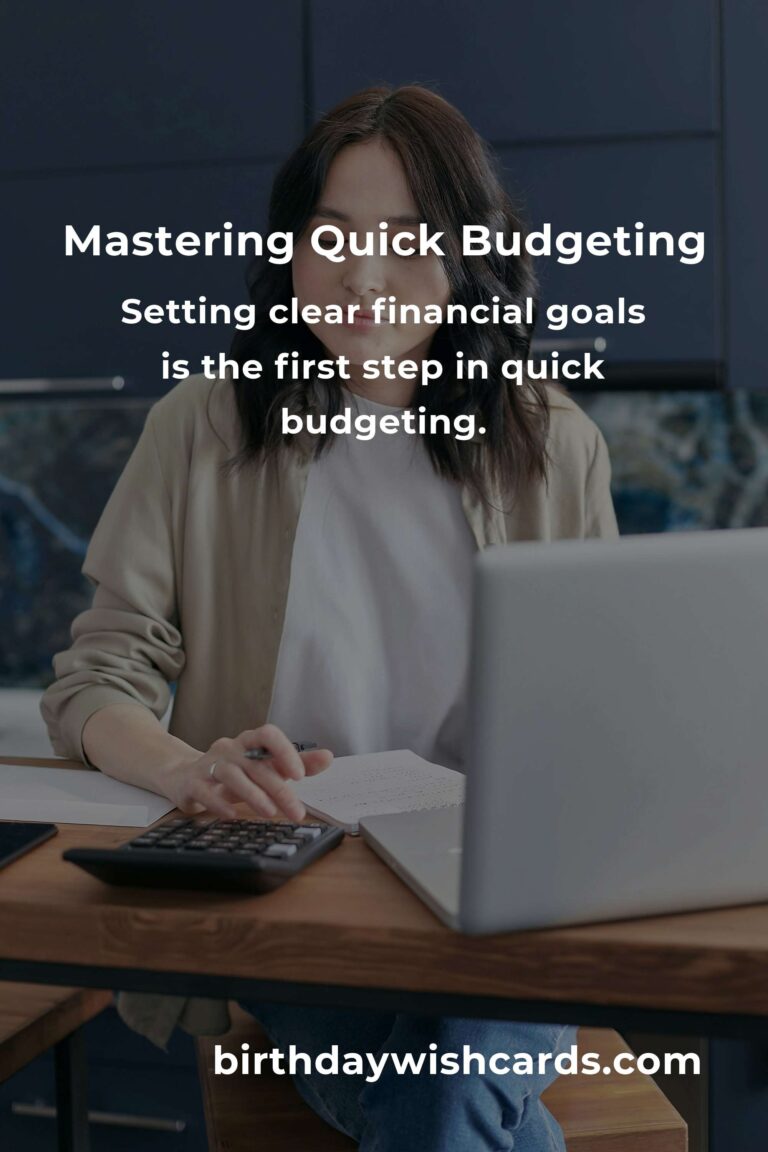 Mastering Quick Budgeting: A Comprehensive Guide for Financial Success