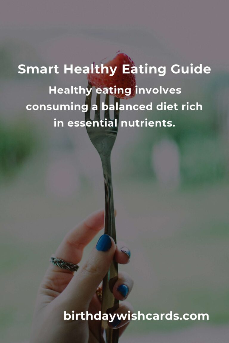 Navigating Smart Healthy Eating: A Comprehensive Survival Guide