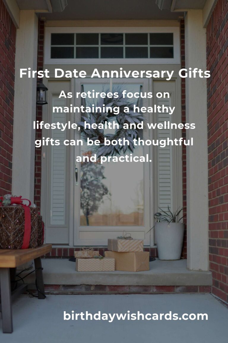 Perfect First Date Anniversary Gifts for Retirees