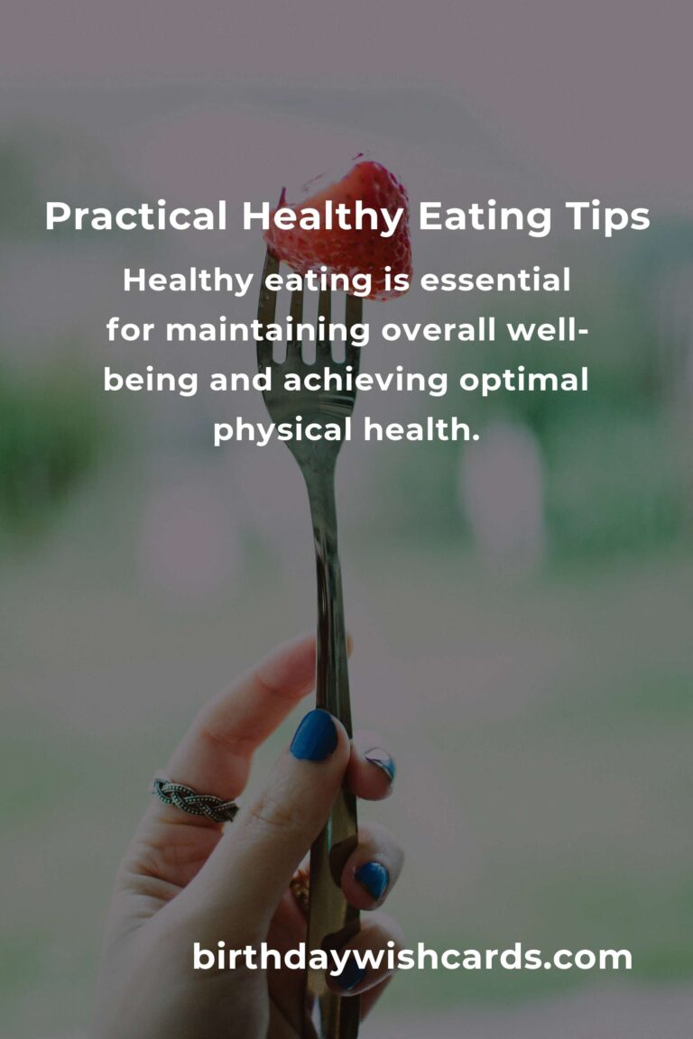 Practical Tips for Healthy Eating