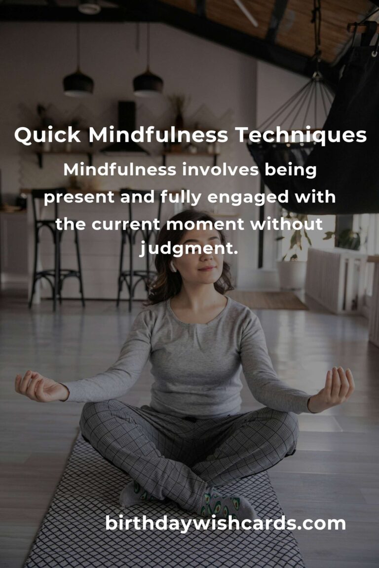 Quick and Effective Techniques for Practicing Mindfulness