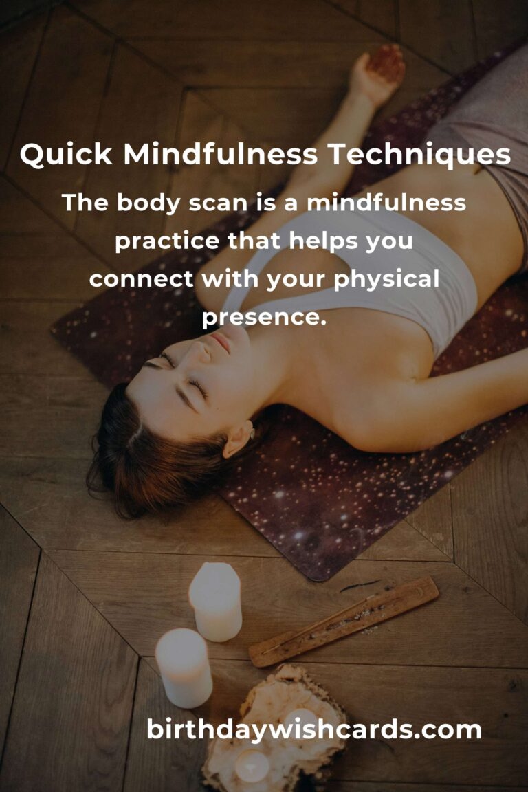 Quick and Effective Techniques for Practicing Mindfulness