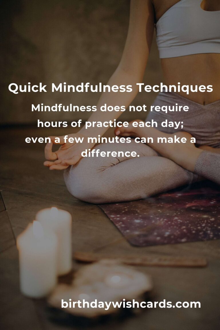Quick and Effective Techniques for Practicing Mindfulness