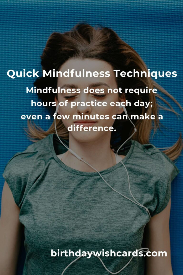 Quick and Effective Techniques for Practicing Mindfulness