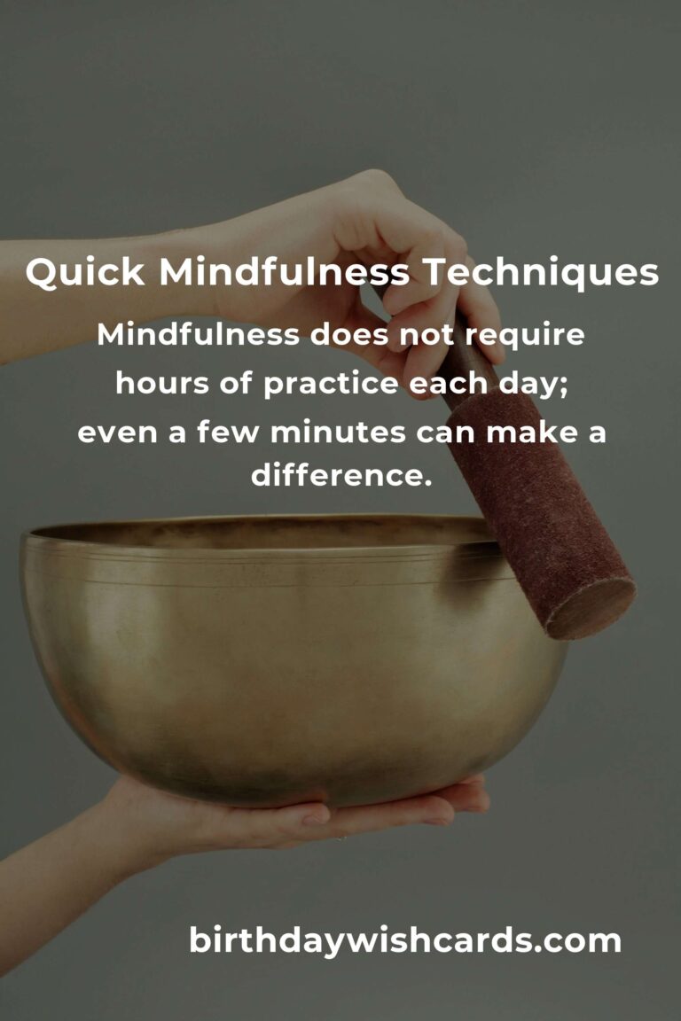 Quick and Effective Techniques for Practicing Mindfulness