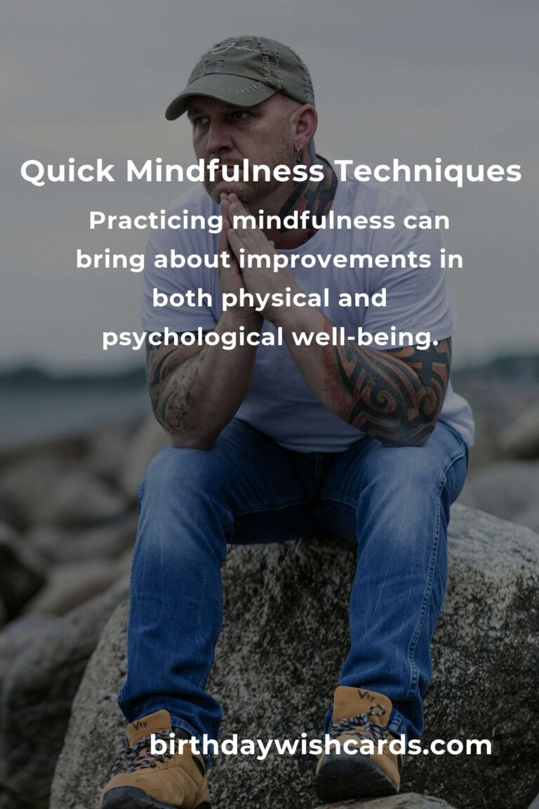 Quick and Effective Techniques for Practicing Mindfulness