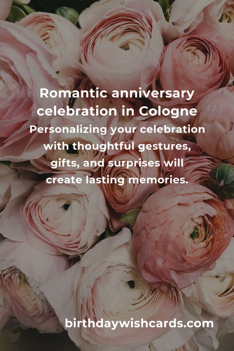 Relationship Anniversary Planning Guide in Cologne: Creating Unforgettable Memories Together