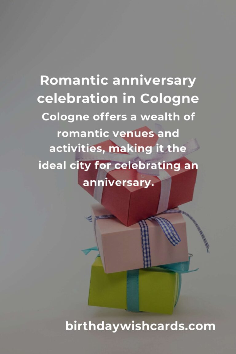 Relationship Anniversary Planning Guide in Cologne: Creating Unforgettable Memories Together