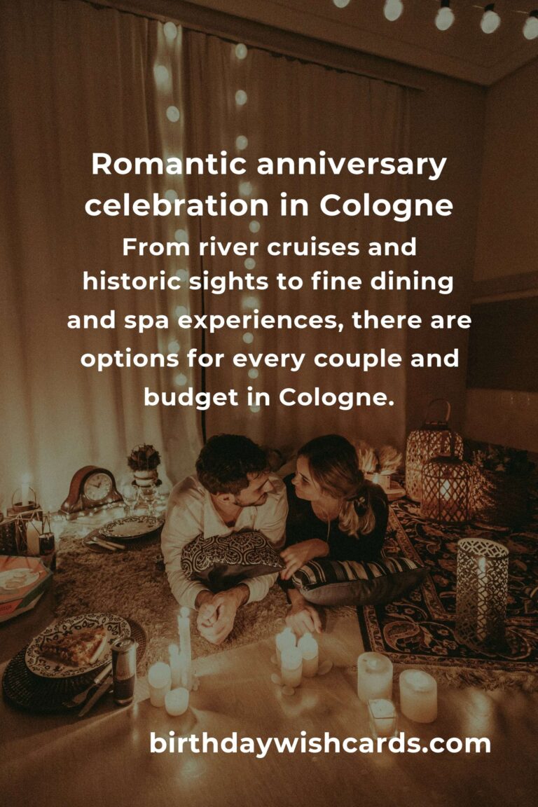 Relationship Anniversary Planning Guide in Cologne: Creating Unforgettable Memories Together