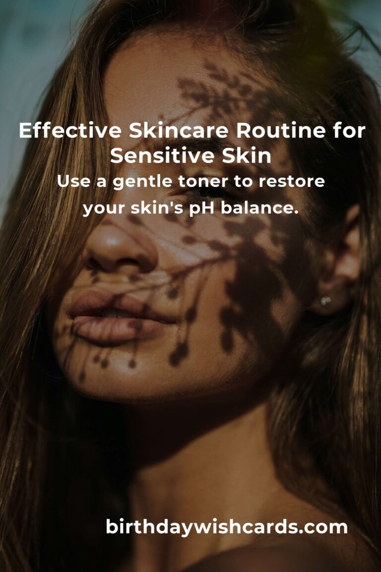 Skincare Routine for Sensitive Skin: Step-by-Step Guide