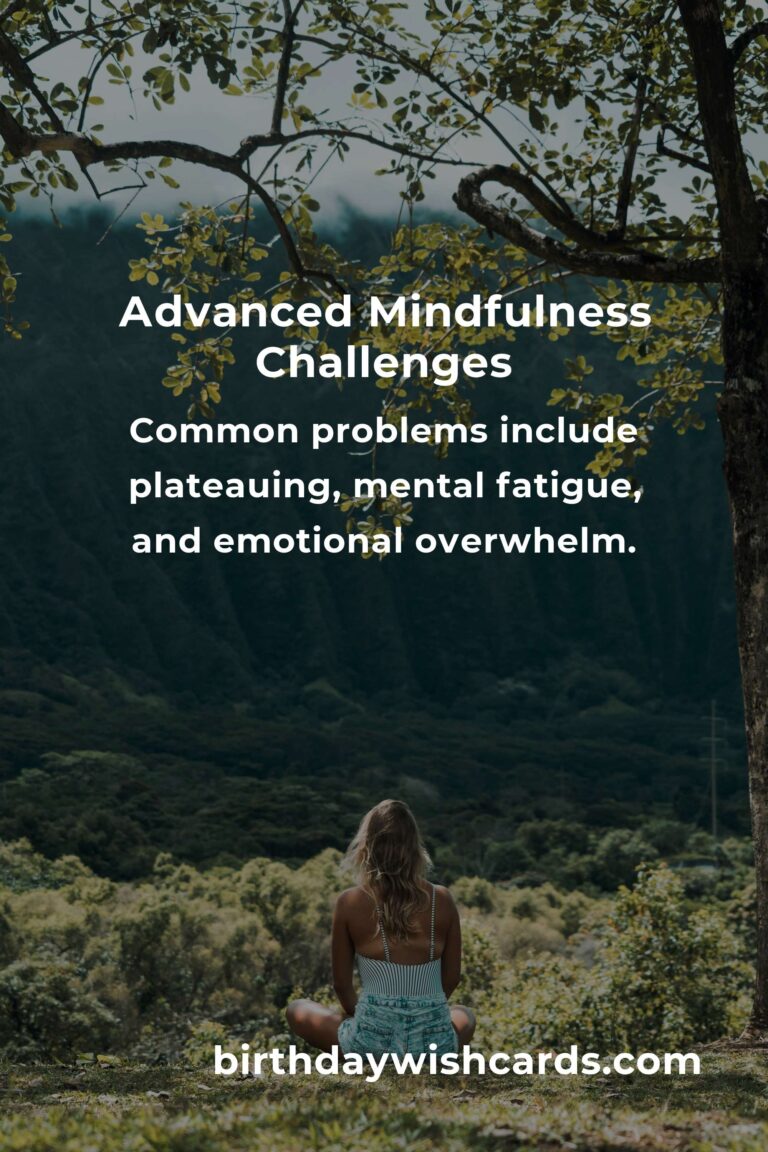 Solving Common Advanced Mindfulness Problems for Enhanced Well-being