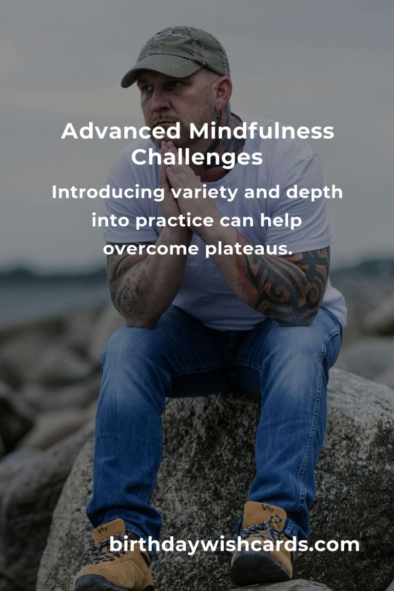 Solving Common Advanced Mindfulness Problems for Enhanced Well-being