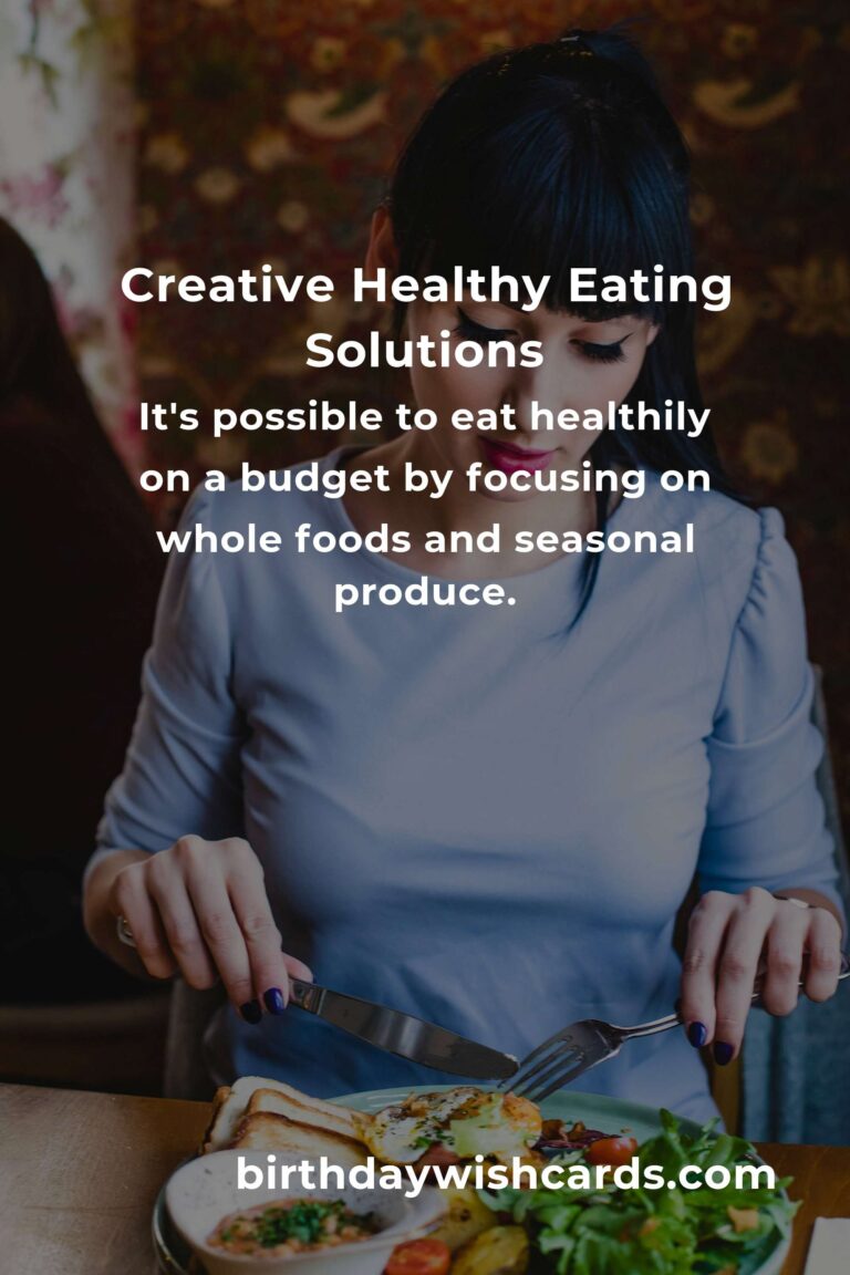 Solving Common Creative Healthy Eating Problems: Tips and Tricks