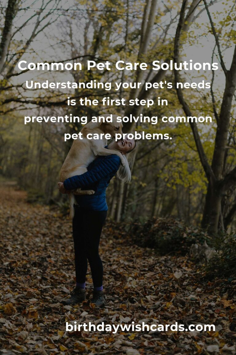 Solving Common Easy Pet Care Problems: Expert Tips for Happy Pets
