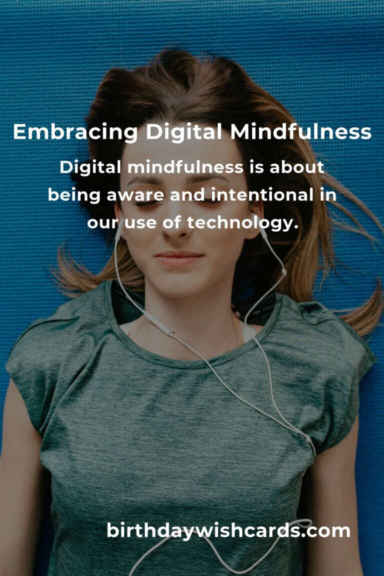 The Future of Digital Mindfulness: Transforming Our Relationship with Technology