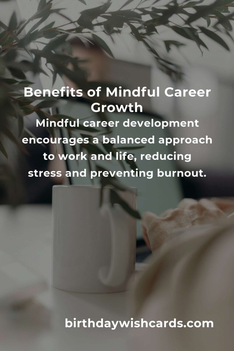 The Hidden Benefits of Mindful Career Development