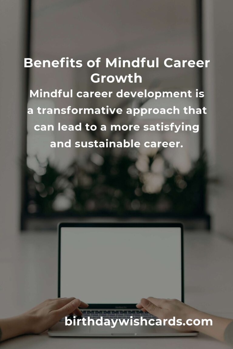 The Hidden Benefits of Mindful Career Development