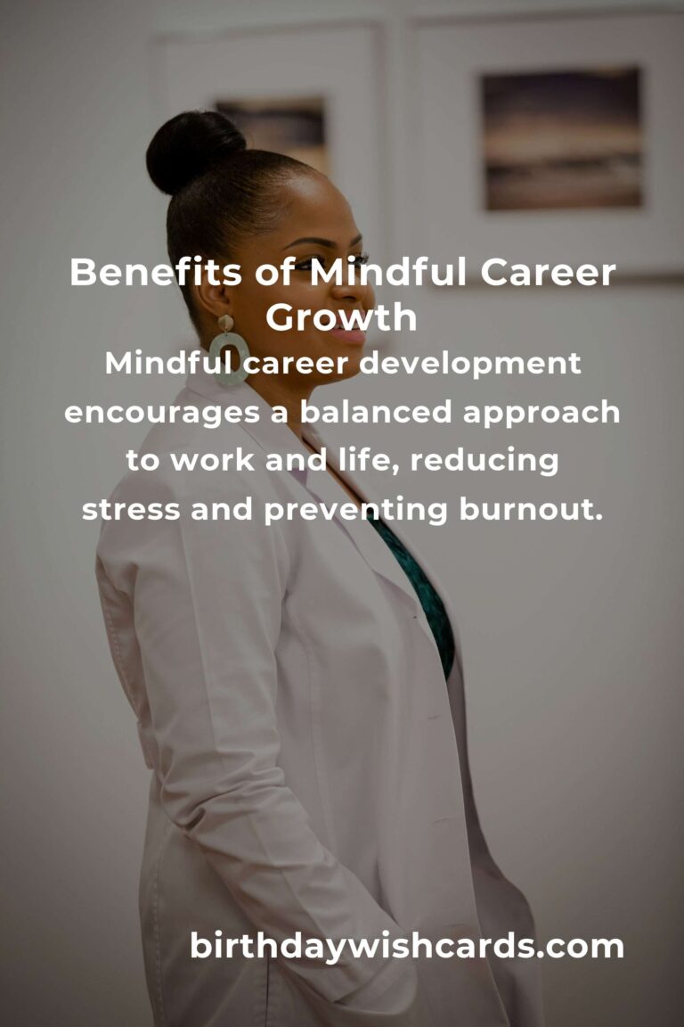 The Hidden Benefits of Mindful Career Development