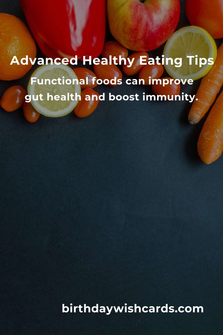 The Ultimate Guide to Advanced Healthy Eating for Optimal Wellness