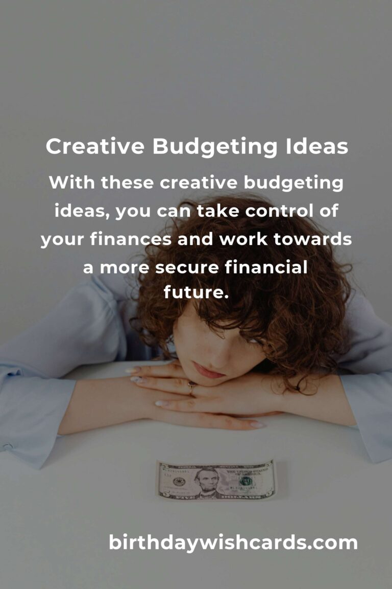 The Ultimate Guide to Creative Budgeting Ideas for Financial Success