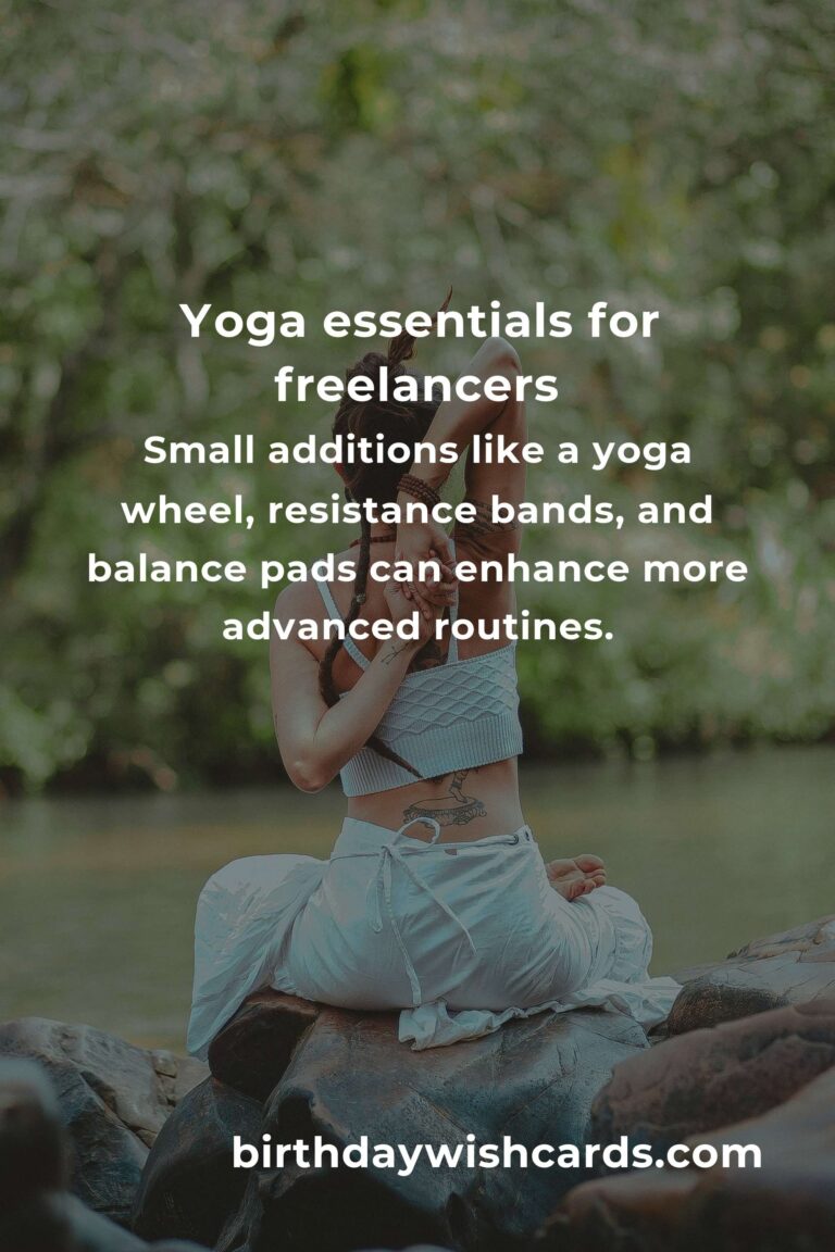 The Ultimate Yoga Equipment Guide for Freelancers: Essentials for a Productive Practice
