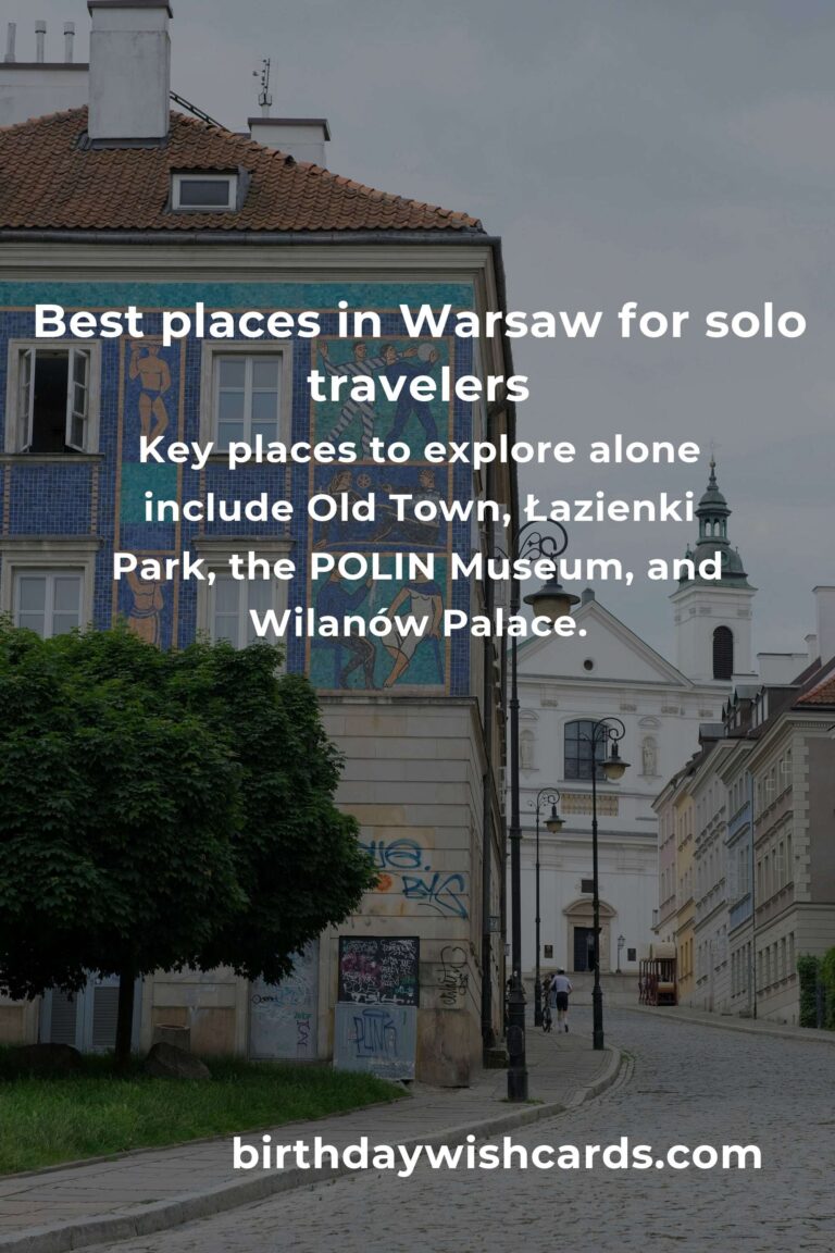 Top 11 Solo Travel Destinations to Visit in Warsaw