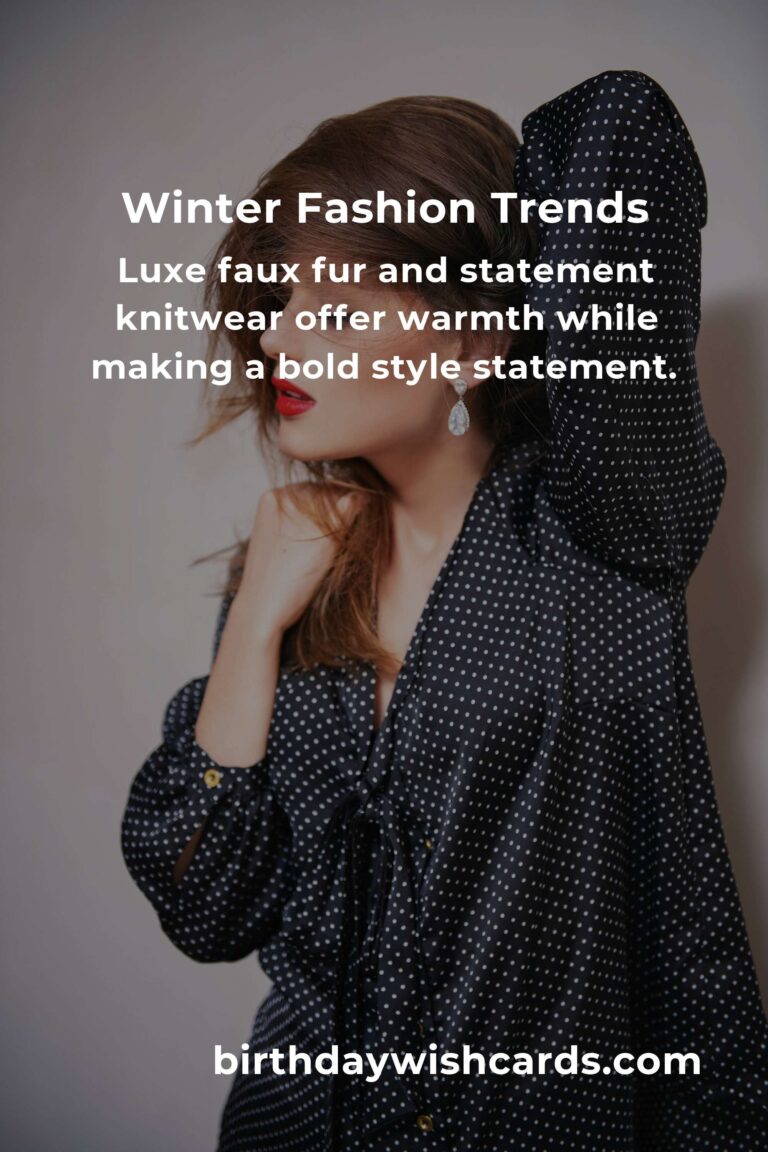 Top 13 Fashion Trends for Winter 2025: Elevate Your Wardrobe Style