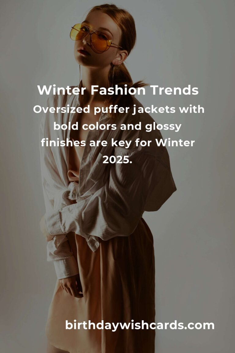 Top 13 Fashion Trends for Winter 2025: Elevate Your Wardrobe Style
