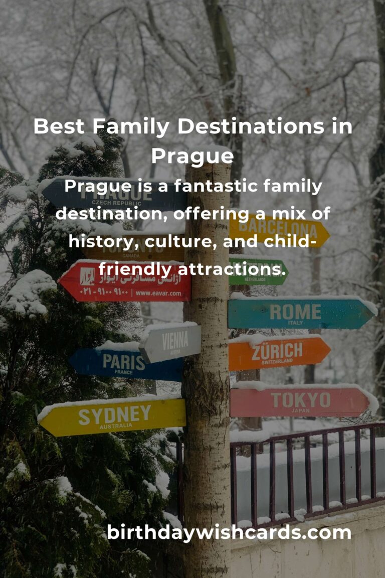 Top 41 Family Destinations to Visit in Prague: The Ultimate Guide for an Unforgettable Vacation