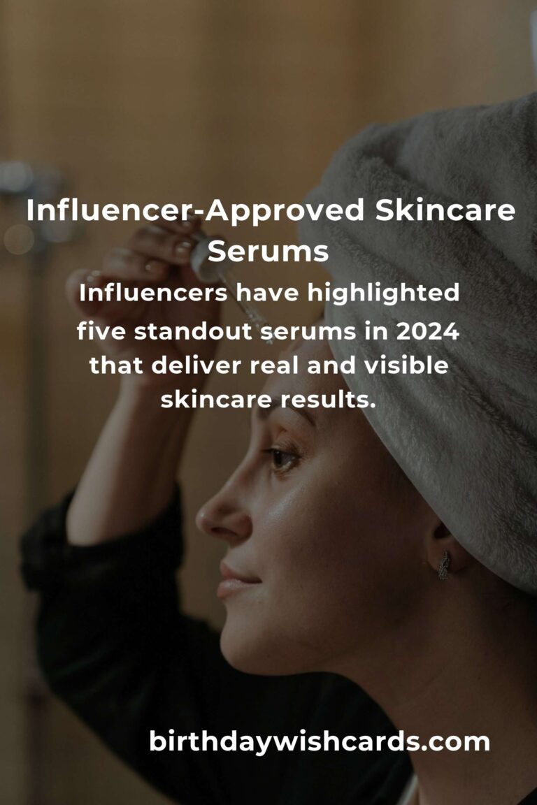 Top 5 Influencer-Approved Serums You Must Try in 2024