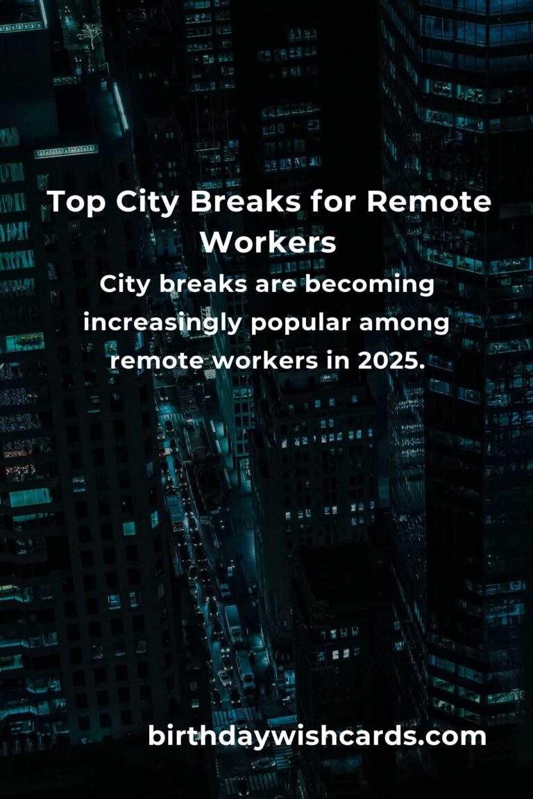Top City Breaks for Remote Workers in 2025