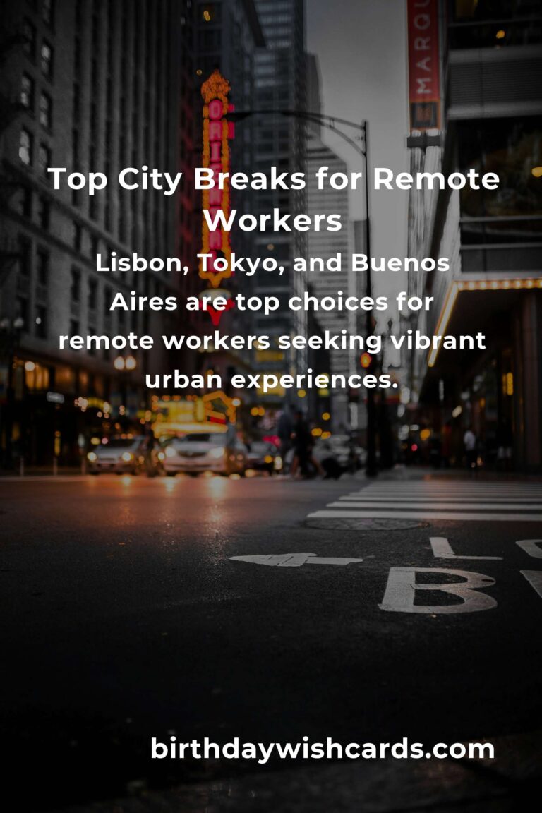 Top City Breaks for Remote Workers in 2025