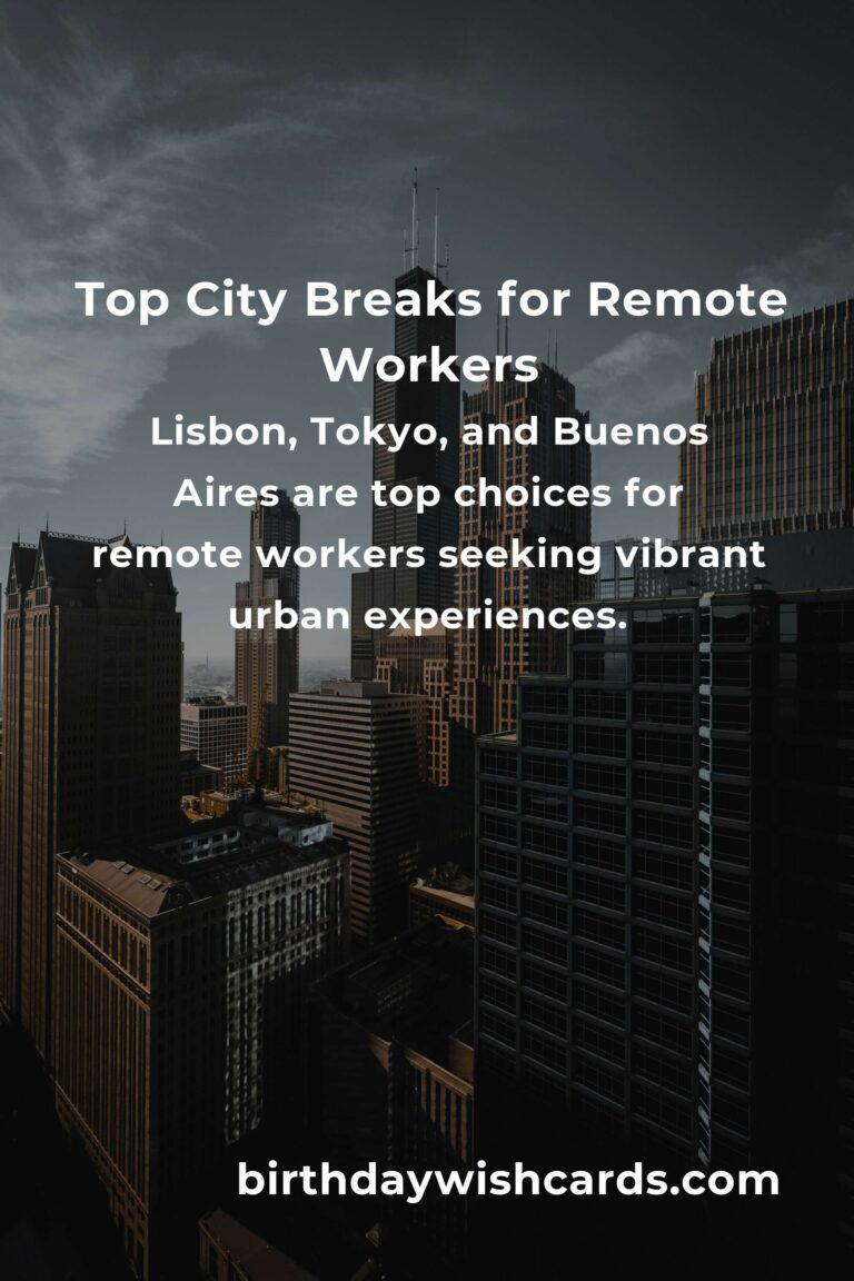 Top City Breaks for Remote Workers in 2025