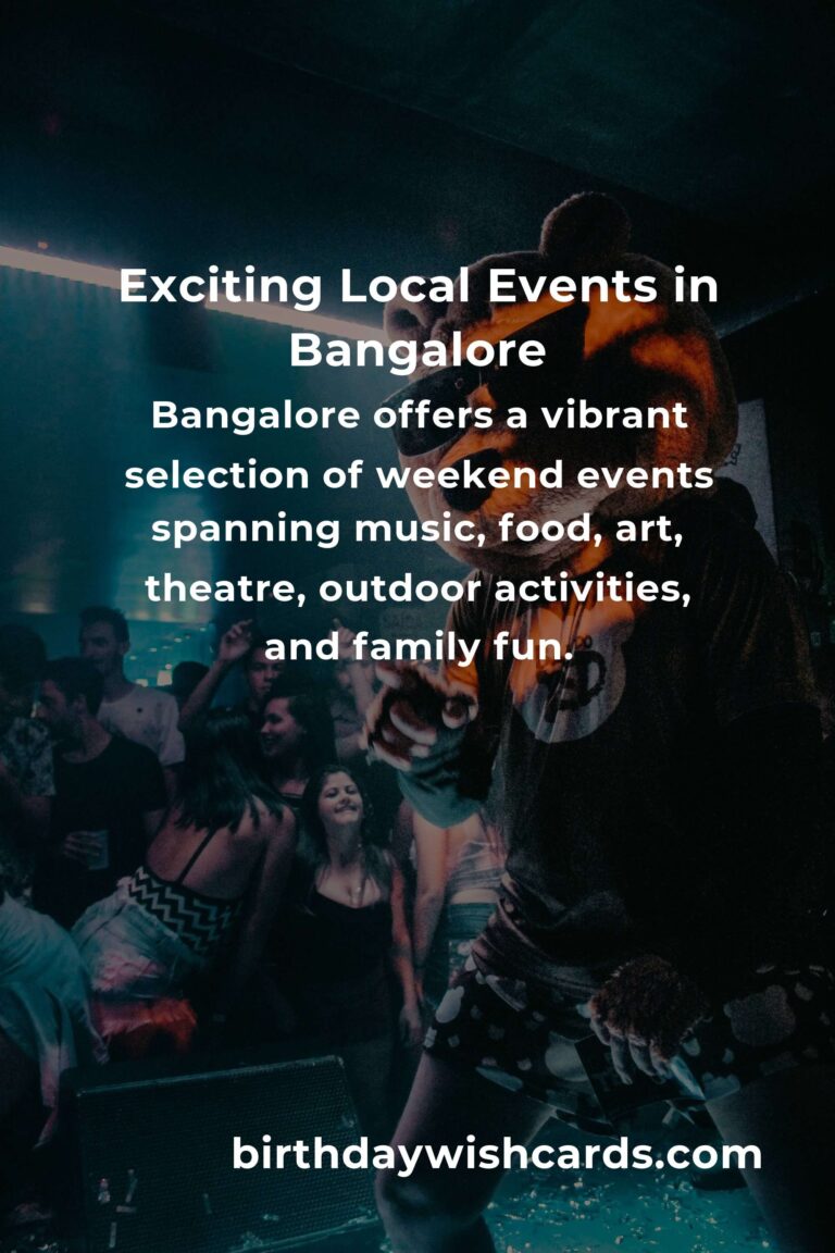 Top Local Events in Bangalore This Weekend: Explore, Enjoy, and Experience the City