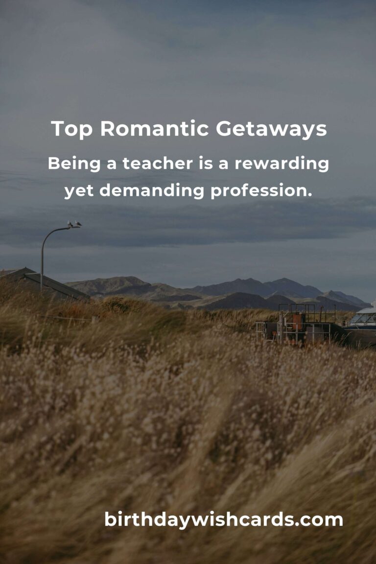 Top Romantic Getaways for Teachers in 2025