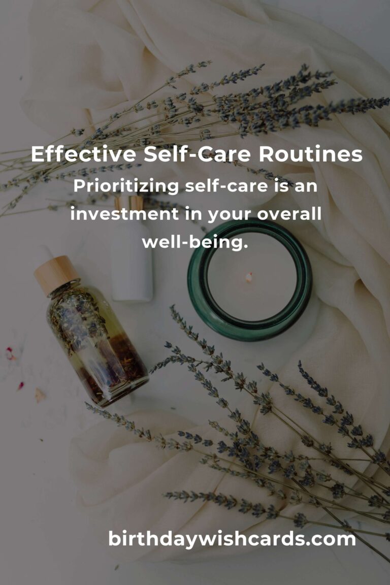 Transform Your Life with Effective Self-Care Routines