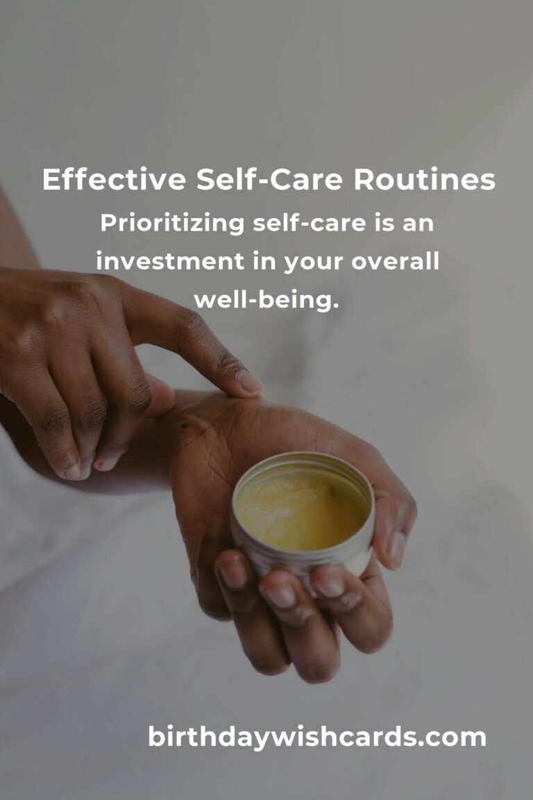Transform Your Life with Effective Self-Care Routines