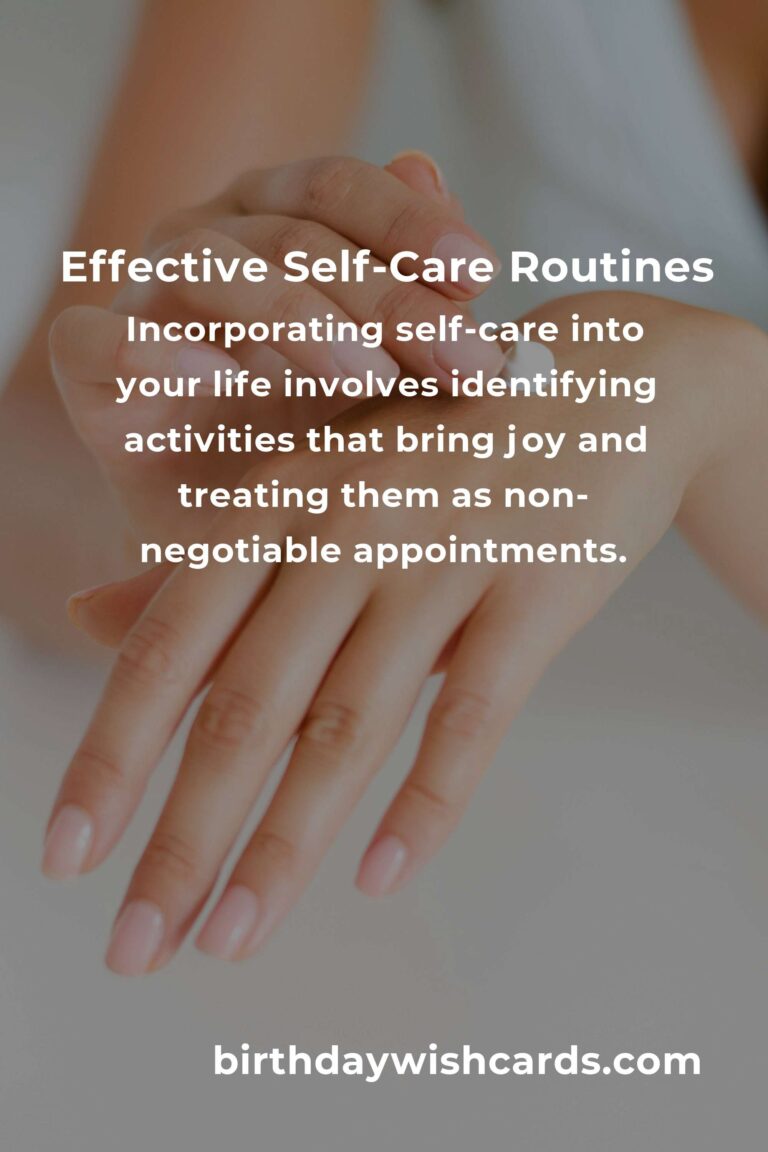 Transform Your Life with Effective Self-Care Routines
